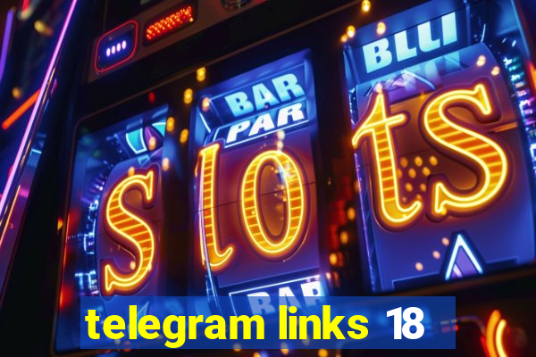 telegram links 18